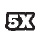 "5X"
